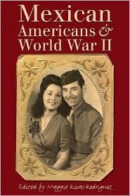 Mexican Americans and World War II by Maggie Rivas-Rodriguez: Book Cover