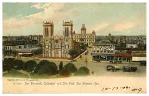 San Fernando Cathedral and City Hall, San Antonio, Tex.